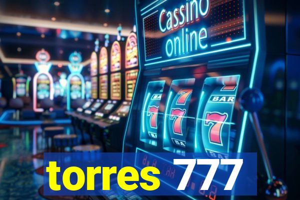 torres 777